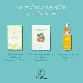 Avec le changement de saison, c'est le moment parfait pour adapter ta routine et chouchouter ta peau ! Voici trois indispensables naturels qui vont transformer ton automne 🍁✨ :  🧼 Savon Le Gecko Gommage - Clémence et Vivien Fais peau neuve avec ce savon exfoliant ultra-doux 🌿 Enrichi en graines de pavot et huiles végétales, il gomme et nettoie en douceur pour une peau lisse et éclatante. Parfait pour éliminer les impuretés après l’été !  💧 Baume Solide Hydratant - Savon Stories Ton meilleur allié contre le froid ! Ce baume fondant hydrate intensément avec des ingrédients bio comme le beurre de karité et l’huile de coco. Une hydratation profonde pour une peau douce et protégée.  💜 Huile de Prune - Mira Un vrai trésor pour les peaux sèches et sensibles ! Riche en antioxydants et acides gras essentiels, cette huile nourrit, apaise et protège ta peau. En quelques gouttes, elle fait des merveilles pour ton visage et tes cheveux !  Intègre ces essentiels dans ta routine pour un automne tout en douceur ! 🍁✨